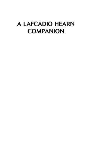 A Lafcadio Hearn Companion
