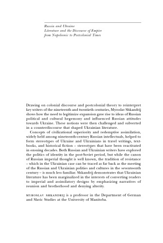 Russia and Ukraine: Literature and the Discourse of Empire from Napoleonic to Postcolonial Times