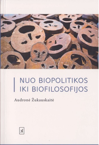 Nuo biopolitikos iki biofilosofijos