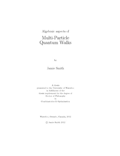 Algebraic Aspects of Multi-Particle Quantum Walks [PhD thesis]