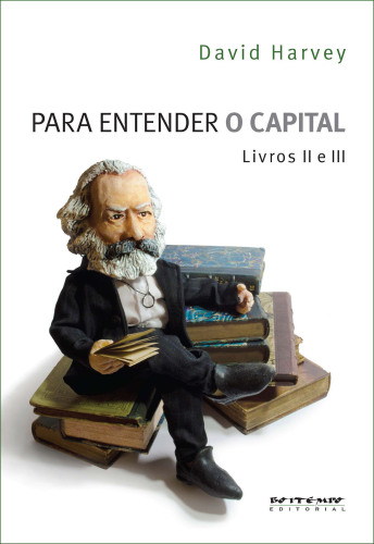 Para entender O Capital, livros 2 e 3