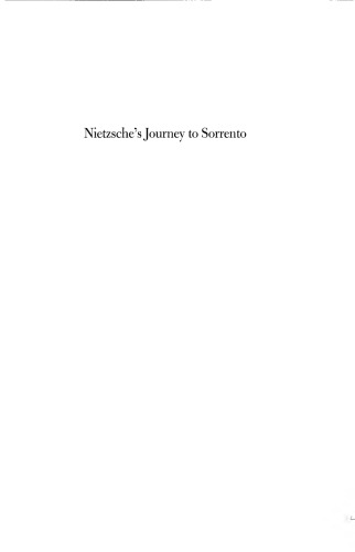 Nietzsche’s Journey To Sorrento: Genesis of the Philosophy of the Free Spirit