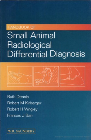 Handbook of Small Animal Radiological Differential Diagnosis, 1e