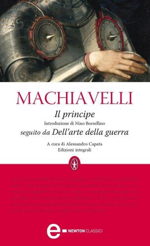 Il principe - Dell’arte della guerra