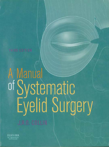 A Manual of Systematic Eyelid Surgery