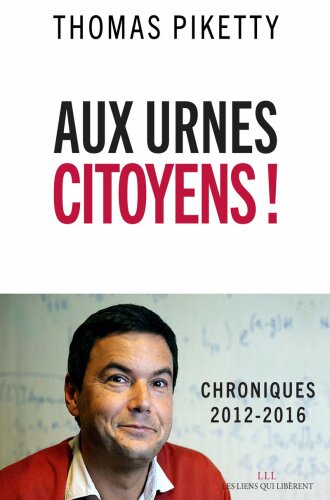 Aux urnes citoyens ! Chroniques 2012-2016