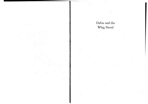 Defoe and the Whig Novel: A Reading of the Major Fiction