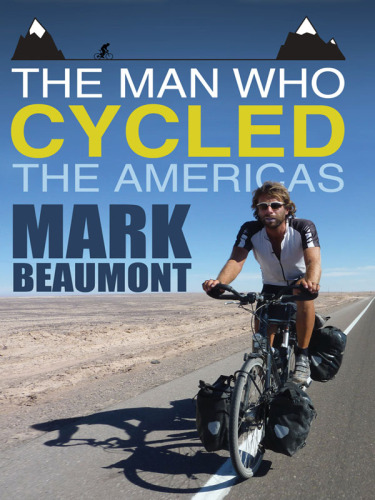 The Man Who Cycled the Americas