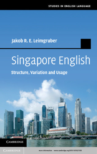 Singapore English: Structure, Variation, and Usage