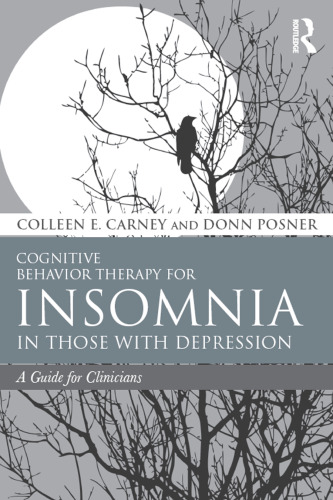 Cognitive Behavior Therapy for Insomnia in Those with Depression: A Guide for Clinicians