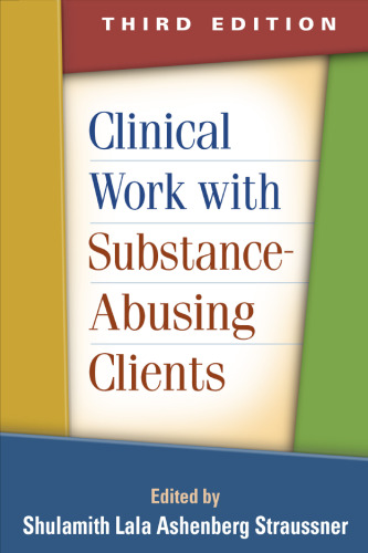 Clinical Work with Substance-Abusing Clients