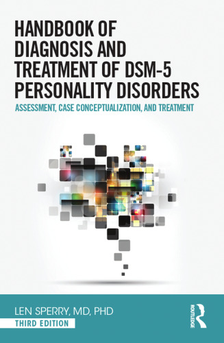 Handbook of Diagnosis and Treatment of DSM-5 Personality Disorders: Assessment, Case Conceptualization, and Treatment