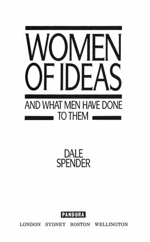 Women of Ideas: And What Men Have Done to Them