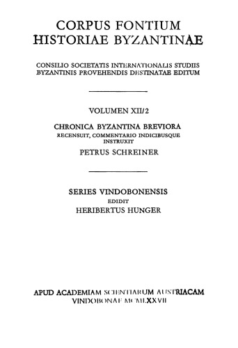 Die byzantinischen Kleinchroniken, 2. Teil: Historischer Kommentar