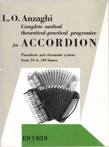 Complete Method: Theoretical Practical Progressive, For Accordion. From 24 to 140 Basses
