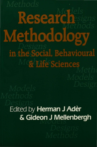 Research Methodology in the Social, Behavioural and Life Sciences: Designs, Models and Methods