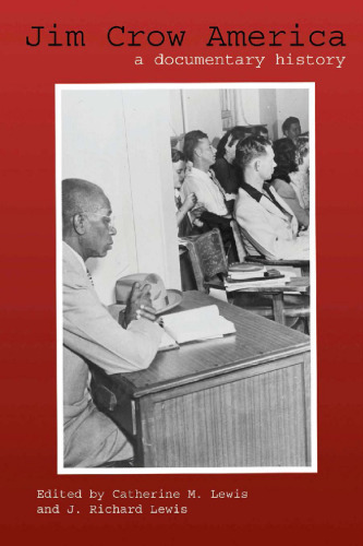 Jim Crow America: A Documentary History