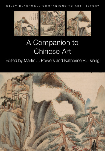 A Companion to Chinese Art