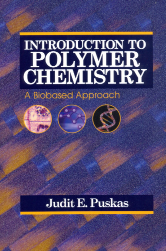 Introduction to polymer chemistry: a biobased approach