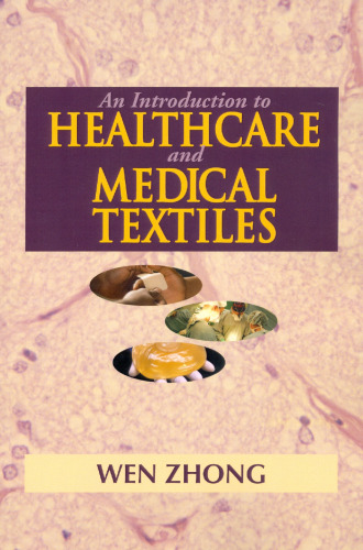 An introduction to healthcare and medical textiles