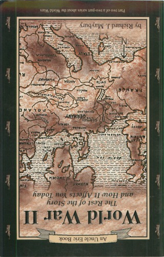 World War II: the rest of the story and how it affects you today, 1930 to September 11, 2001