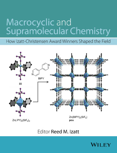Macrocyclic and supramolecular chemistry: how Izatt-Christensen Award winners shaped the field