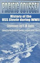 Pacific odyssey: history of the USS Steele during WWII