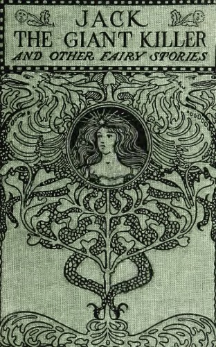 The history of Jack the Giant-killer: and other stories, based on the tales in the "Blue fairy book"