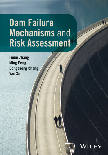 Dam failure mechanisms and risk assessment
