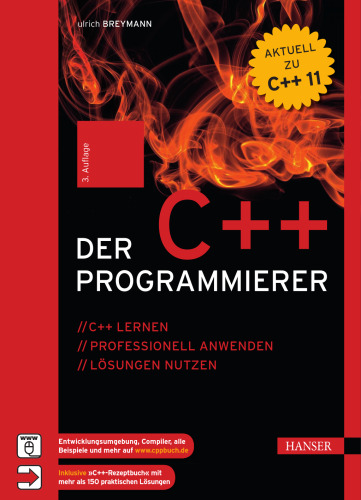 Der C++-Programmierer C++ lernen - professionell anwenden - Lösungen nutzen