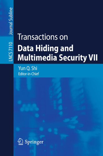 Transactions on data hiding and multimedia security. VII