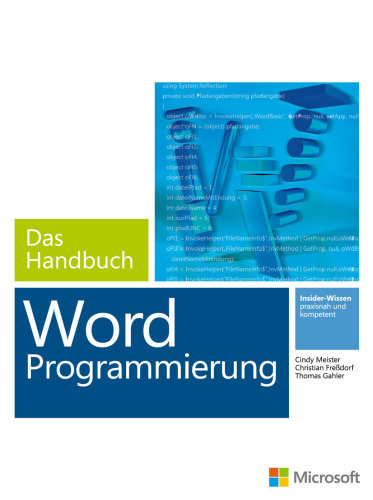 Microsoft Word Programmierung - das Handbuch: [für Word 2007-2013]