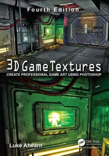 3D game textures: create professional game art using Photoshop