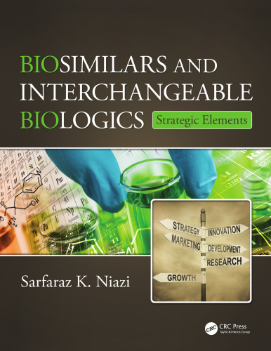 Biosimilars and interchangeable biologics: strategic elements