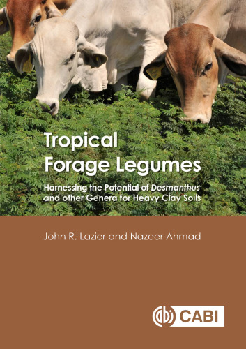 Tropical forage legumes: harnessing the potential of Desmanthus and other genera for heavy clay soils