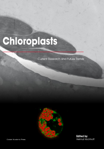 Chloroplasts: current research and future trends