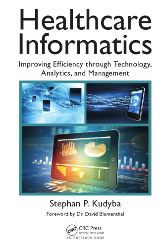 Healthcare informatics: improving efficiency through technology, analytics, and management