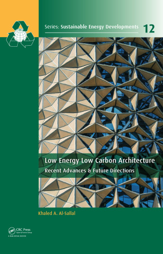 Low energy low carbon architecture: recent advances & future directions