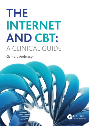 The Internet and CBT: A Clinical Guide