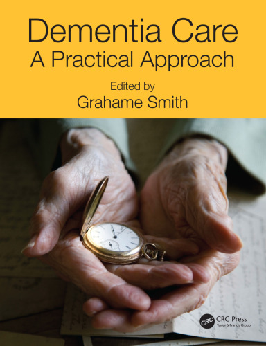 Dementia care: a practical approach