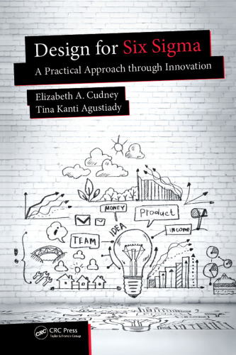 Design for Six Sigma: a Practical Approach through Innovation