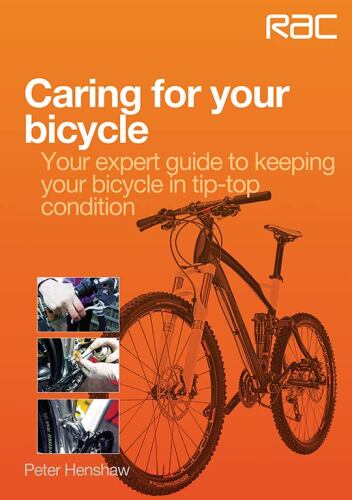 Caring for your bicycle: your expert guide to keeping your bicycle in tip-top condition