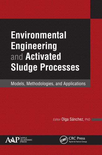 Environmental engineering and activated sludge processes: models, methodologies, and applications