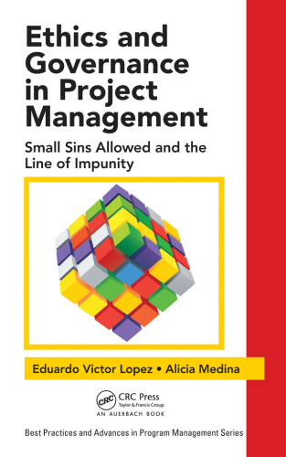 Ethics and Governance in Project Management: Small Sins Allowed and the Line of Impunity