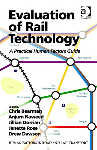 Evaluation of rail technology: a practical human factors guide
