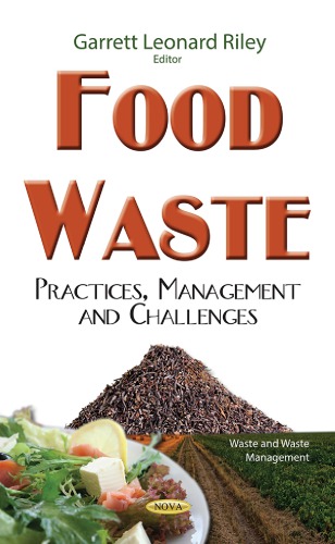 Food waste: practices, management and challenges