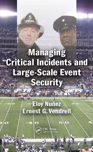 Managing critical incidents and large-scale event security
