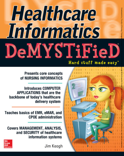 Healthcare informatics demystified