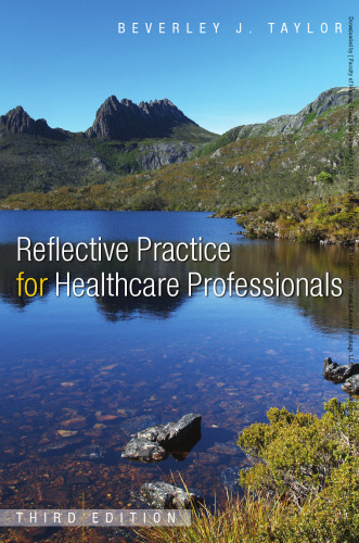 Reflective practice for healthcare professionals: a practical guide