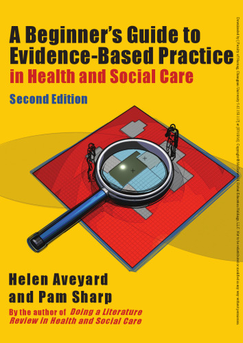 A beginner's guide to evidence-based practice in health and social care